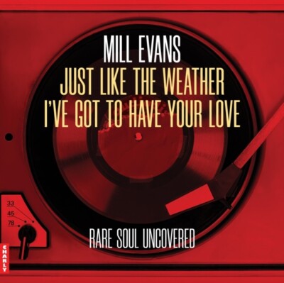 Just Like the Weather / I've Got to Have Your Love  Mill Evans    Vinyl 7'' mint*