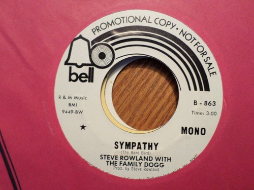 PROMO BELL 45 RECORD/STEVE ROWLAND FAMILY DOGG/SYMPATHY/STEREO/MONO/NR MINT - Picture 2 of 2
