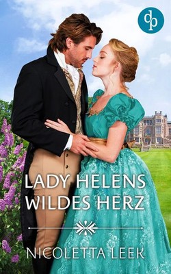 Nicoletta Leek | Lady Helens wildes Herz | Taschenbuch | Deutsch (2024) | 368 S.