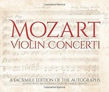 THE MOZART VIOLIN CONCERTI: A FACSIMILE EDITION OF THE By Wolfgang Amadeus NEW