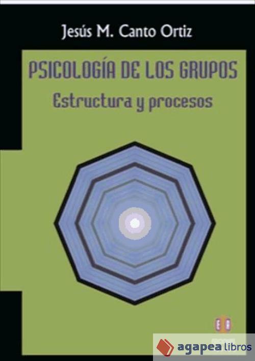 Psicología de los grupos. Estructura y procesos. NUEVO. ENVÍO URGENTE (Librería - Jesús M Canto Ortiz
