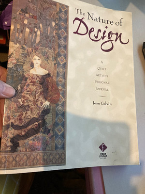 Nature of Design: A Quilt Artist's Personal Journal, Joan Colvin