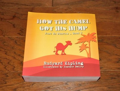 LOT 15 How The Camel Got His Hump Book 2 R. Kipling Grade 1-4 Age5-10 Homeschool
