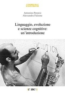Linguaggio, evoluzione e scienze cognitive: un introduzi... | Buch | Zustand gut