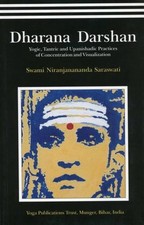 Dharana Darshan: Yogic, Tantric and..., Swami Niranjana