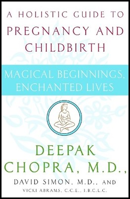 Deepak Chopra Vicki Abrams David Simon Magical Beginnings, Enchanted (Paperback)