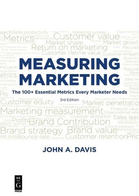 Measuring Marketing by John Davis - 9781501515767