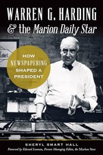 Warren G. Harding & the Marion Daily S..., Hall, Sherry