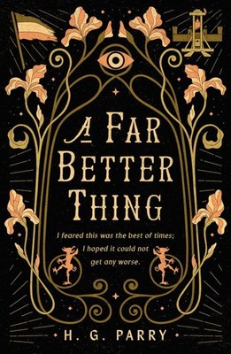A Far Better Thing | H. G Parry | englisch