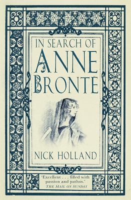 In Search of Anne Brontë, Holland, Nick, Good Book