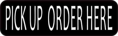 10in x 3in Pick Up Order Here Magnet Car Truck Vehicle Magnetic Business Sign