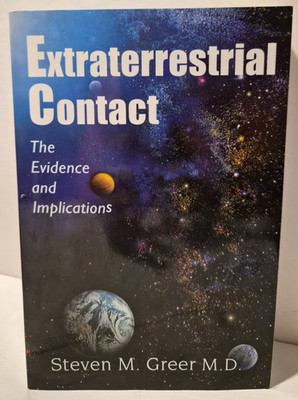 Extraterrestrial Contact:  S. M. Greer, M.D. PB/VG/1999  (see photos:)