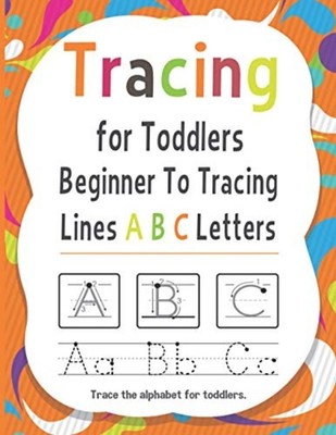 Tracing for Toddlers Beginner To Tracing Lines ABC Lett -  NEW James Christian 2