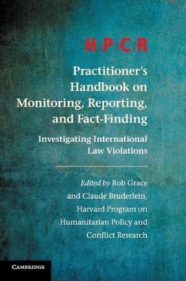 HPCR Practitioner's Handbook on Monitoring, Reporting, and Fact-Finding: Investi
