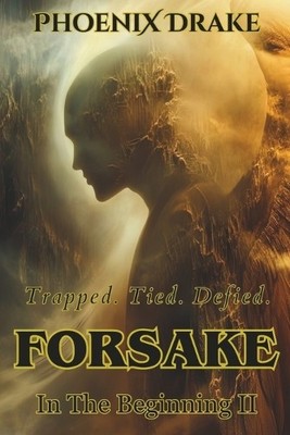Forsake By Phoenix Drake - New Copy - 9798988696414