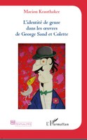 Marion Krauthaker | Identité De Genre Dans Les Oeuvres De Georges Sand Et...