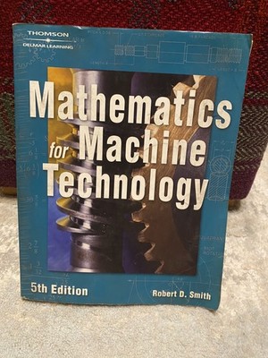 Mathematics for Machine Technology by John Peterson & Smith