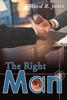 Ward R. Jones | The Right Man | Taschenbuch | Englisch (2000) | iUniverse
