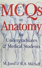 MCQs in Anatomy for Undergraduates and Medical Students by B Mitchell, Medicine