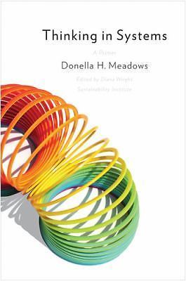 Thinking in Systems: International Bestseller by Donella H. Meadows paperback Bo