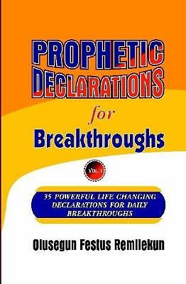 Prophetic Declarations for Breakthroughs 35 Powerful life changing...