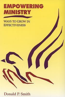 Empowering Ministry by Smith, Donald P.