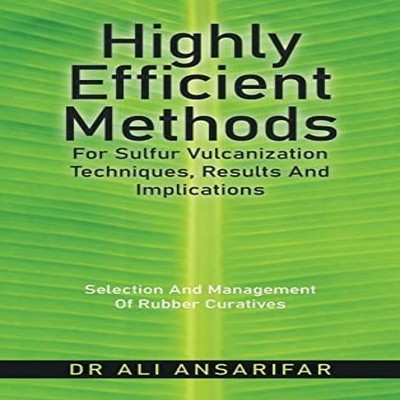 Highly Efficient Methods for Sulfur Vulcanization Techniques Resu