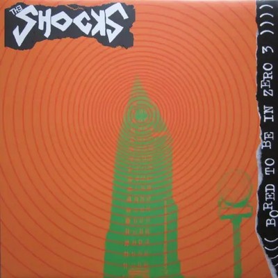 The Shocks Bored To Be In Zero 3 INCL. INSERT NEAR MINT Dirty Faces Vinyl LP