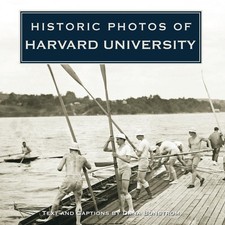 Historic Photos of Harvard University by Dana Bonstrom (English) Hardcover Book