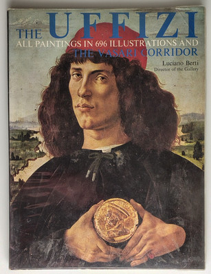 The Uffizi: All Paintings in 696 Illustrations and the Vasari Corridor