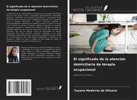 Tayane Medeiros De Oliveira | El Significado De La AtencióN Domiciliaria De...