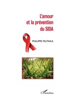 Philipe Mutaka | L'amour Et La PréVention Du Sida | Taschenbuch | FranzöSisch