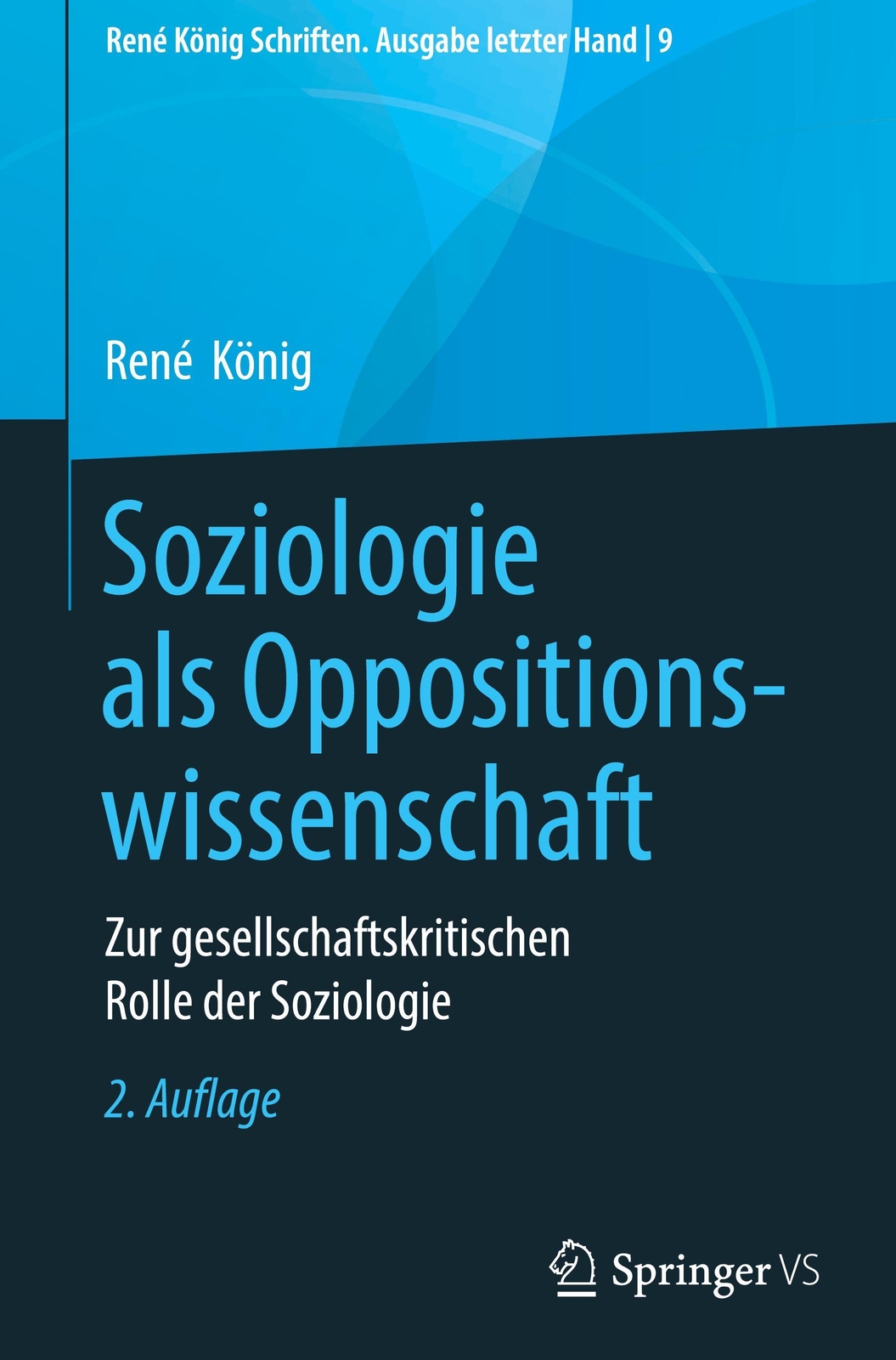 Soziologie Als Oppositionswissenschaft, Oliver König