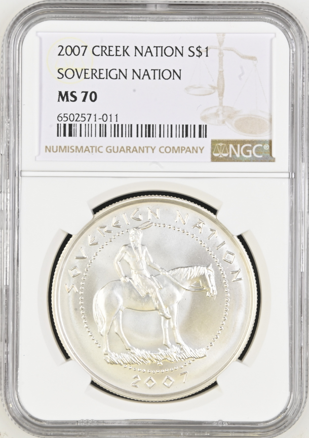 2007 $1 SILVER CREEK INDIAN SOVEREIGN NATION NGC MS70 TOP POP R10