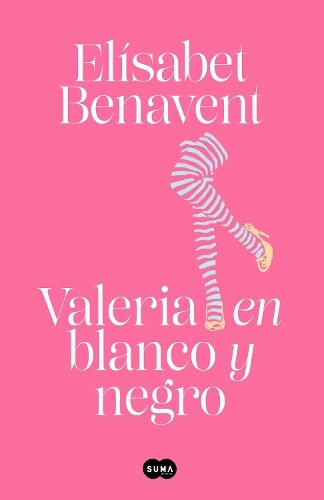 Elísabet Benave Valeria en blanco y negro / Valeria in Black  (Copertina rigida)