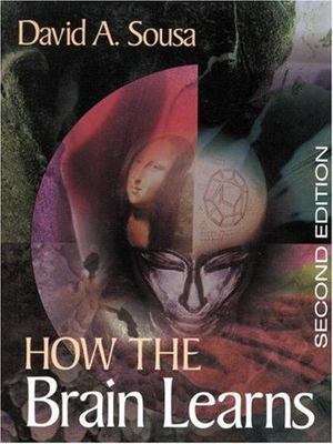 How the Brain Learns: A Classroom Teacher's Guide - Sousa, David A. - paperback