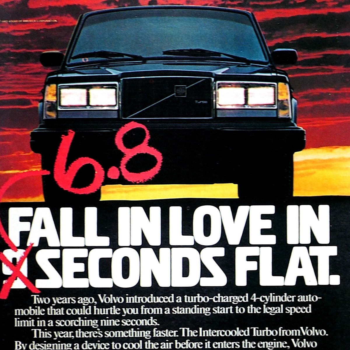 Intercooled Turbo Volvo Vintage 1984 Fall In Love 6.8 Flat