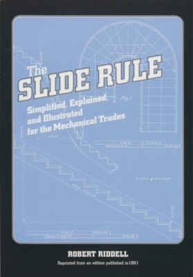 Riddell - Slide Rule   Simplified Explained and Illustrated for the  - X555z