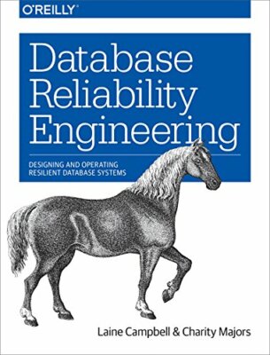 Databases at Scale: Operations Engineering, Campbell, Majors 9781491925942..