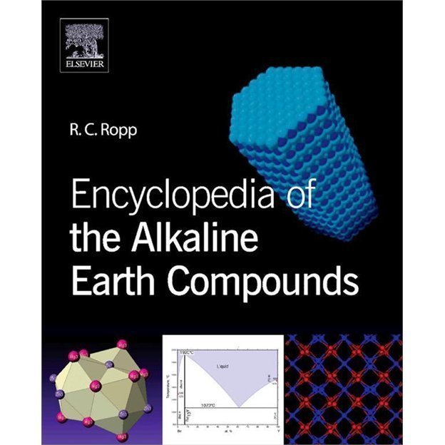 Encyclopedia of the Alkaline Earth Compounds Ropp Hardback Elsevier