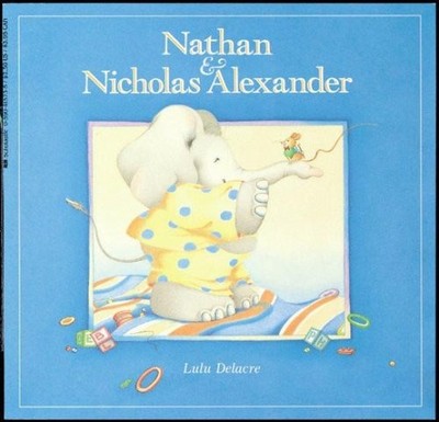 Nathan And Nicholas Alexander by Delacre, Lulu, Good Book