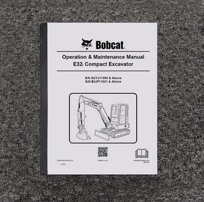 Bobcat E32i Compact Excavator Owner Operator User Guide Manual SN B3JF11001 & Up