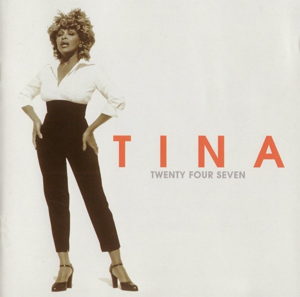 Tina Turner- Twenty Four Seven  - CD - 1999 - 11 Great Tracks