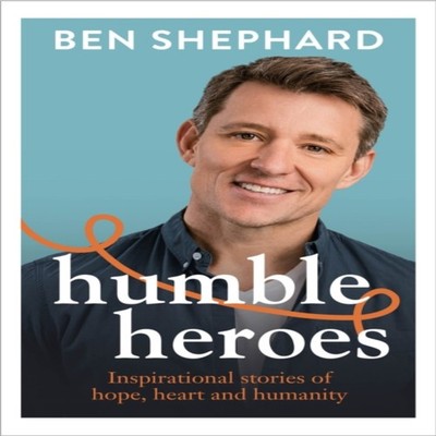 Humble Heroes Ben Shephard Hardback Bonnier Books Ltd Media > Boo