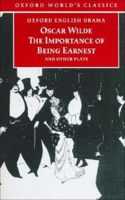 The Importance of Being Earnest and Other Plays (Oxford World's Classics) - GOOD