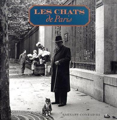 Les Chats de Paris - Hardcover By Barnaby Conrad III - GOOD