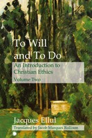 Jacques Ellul | To Will And To Do Vol II | Taschenbuch | Englisch (2023)