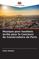 Musique Pour Hautbois éCrite Pour Le Concours Du Conservatoire De Paris Walker