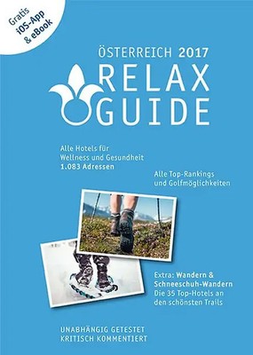 RELAX Guide 2017 Österreich, kritisch getestet: alle Wellness- und Gesundheitsho