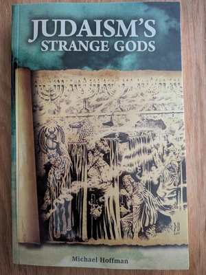 #ad Judaism’s Strange Gods by Michael A. Hoffman – Rare Out of Print – New Paperback $39.99